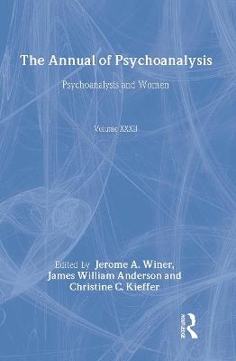 The Annual of Psychoanalysis, V. 32: Psychoanalysis and Women - cover