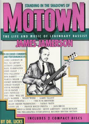 Standing in the Shadows of Motown: The Life and Music of Legendary Bassist James Jamerson - Licks,Allen Slutsky,James Jamerson - cover