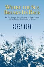 Where the Sea Breaks Its Back: The Epic Story of E