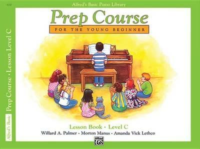 Alfred's Basic Piano Library Prep Course Lesson C - Willard A Palmer,Morton Manus,Amanda Vick Lethco - cover
