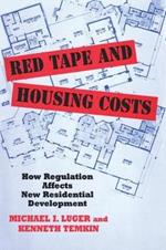 Red Tape and Housing Costs: How Regulation Affects New Residential Development