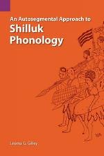 Autosegmental Approach to Shilluk