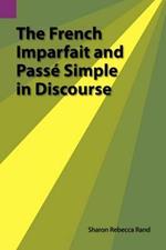 The French Imparfait and Passe Simple in Discourse