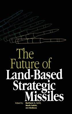 The Future of Land-Based Strategic Missles - cover