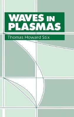 Waves in Plasmas - Thomas H. Stix - cover