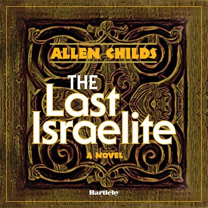 The Last Israelite