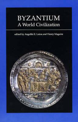 Byzantium, a World Civilization - cover