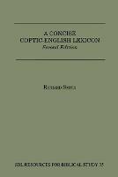A Concise Coptic-English Lexicon: Second Edition - Richard Smith - cover