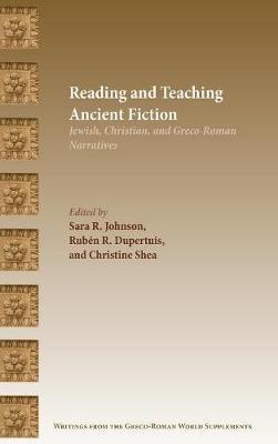 Reading and Teaching Ancient Fiction: Jewish, Christian, and Greco-Roman Narratives - cover