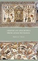 Armenian Apocrypha from Adam to Daniel