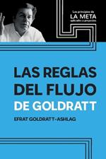 Las Reglas Del Flujo De Goldratt