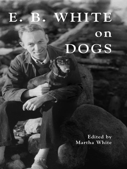 E.B. White on Dogs