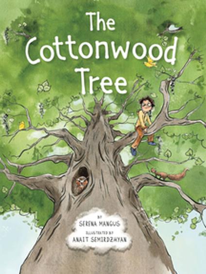 The Cottonwood Tree - Serena Mangus,Anait Semirdzhyan - ebook