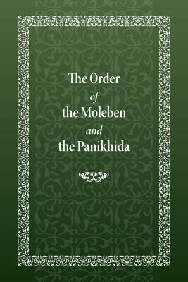 The Order of the Moleben and the Panikhida - Holy Trinity Monastery - cover