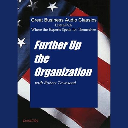 Further Up the Organization