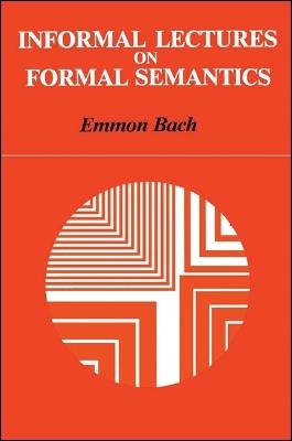 Informal Lectures on Formal Semantics - Emmon Bach - cover