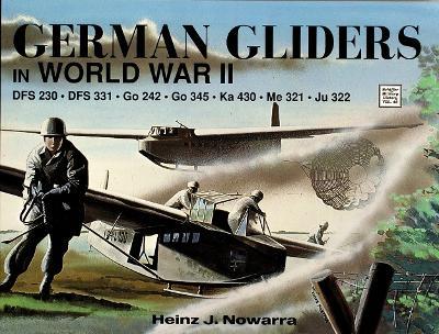German Gliders in WWII - Heinz J. Nowarra - cover