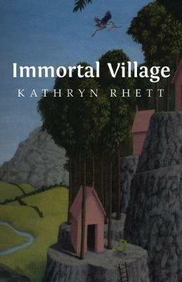 Immortal Village - Kathryn Rhett - cover