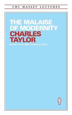 The Malaise of Modernity - Charles Taylor - cover