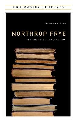 Educated Imagination - Northrop Frye - cover
