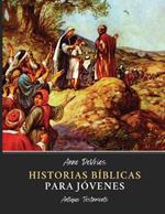 Historias B?blicas para J?venes: Antiguo Testamento