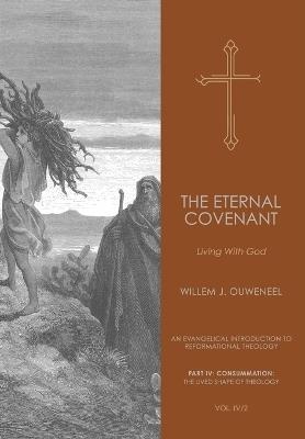 Eternal Covenant: Living With God - Willem J Ouweneel - cover