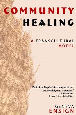 Community Healing: a transcultural model - Geneva Ensign - cover
