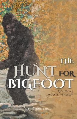 The Hunt for Bigfoot - Peter Bryne - cover