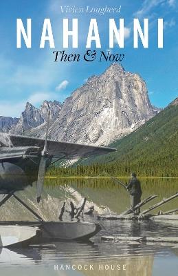 Nahanni: A Year in the Northern Wilderness - Vivien Lougheed - cover