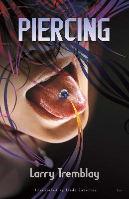 Piercing - Larry Tremblay - cover
