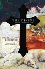 The Divine: A Play for Sarah Bernhardt