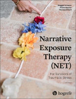 Narrative Exposure Therapy (NET) For Survivors of Traumatic Stress - Maggie Schauer,Frank Neuner,Thomas Elbert - cover