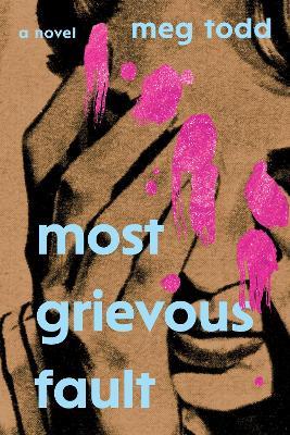 Most Grievous Fault - Meg Todd - cover