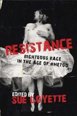 Resistance: Righteous Rage in the Age of #MeToo - cover