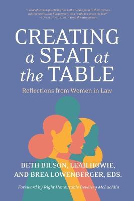 Creating a Seat at the Table: Reflections from Women in Law - cover
