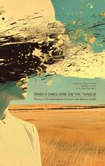 Speech Dries Here on the Tongue: Poetry on Environmental Collapse and Mental Health