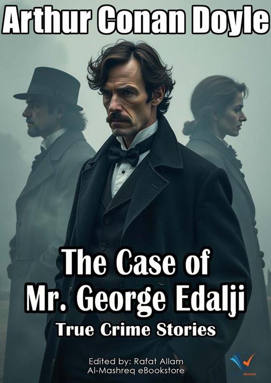 The Case of Mr. George Edalji