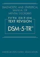 Diagnostic and Statistical Manual of Mental Disorders, Fifth Edition, Text Revision (DSM-5-TR (R)) - American Psychiatric Association - cover