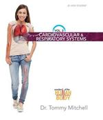 Cardiovascular & Respiratory Systems: Cardiovascular & Respiratory Systems