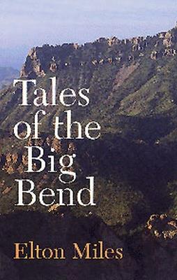 Tales of Big Bend - E. Miles - cover