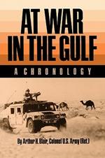 At War in the Gulf: A Chronology