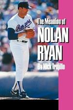 Meaning of Nolan Ryan
