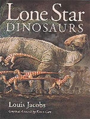 Lone Star Dinosaurs - Louis Jacobs - cover