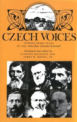 Czech Voices: Stories from Texas in the ""Amerikan Narodni Kalendar - cover