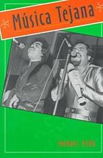 Musica Tejana: The Cultural Ecomomy of Artistic Transformation