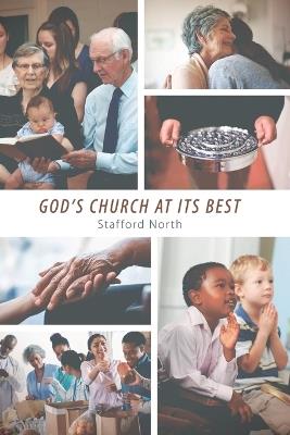 God's Church at Its Best - Stafford North - cover