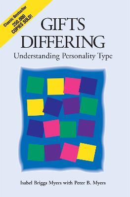 Gifts Differing: Understanding Personality Type - The original book behind the Myers-Briggs Type Indicator (MBTI) test - Isabel Briggs Myers,Peter B. Myers - cover