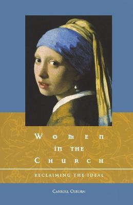 Women in the Church: Reclaiming the Ideal - Carroll D Osburn - cover