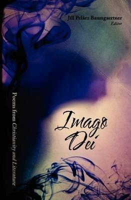 Imago Dei: Poems from Christianity & Literature - cover