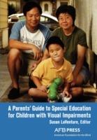 A Parents' Guide to Special Education for Children with Visual Impairments - cover